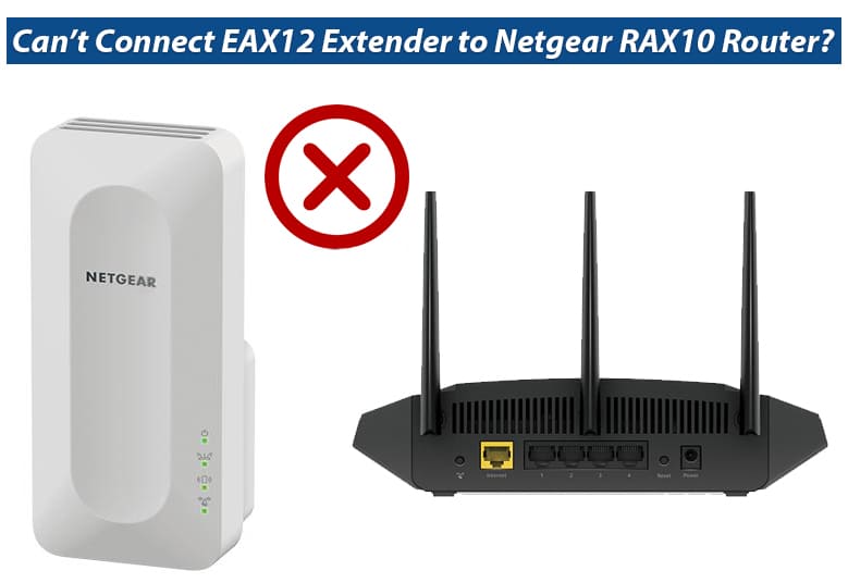 Cant-Connect-EAX12-Extender-to-Netgear