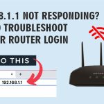 192.168.1.1 Not Responding How to Troubleshoot Netgear Router Login