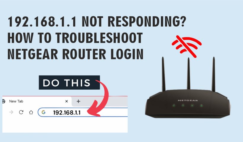192.168.1.1 Not Responding How to Troubleshoot Netgear Router Login