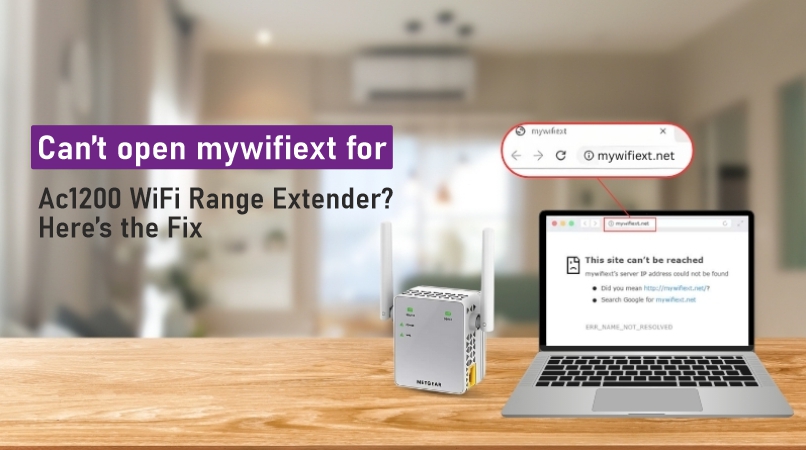 Can’t open mywifiext for AC1200 WiFi Range Extender Here’s the Fix