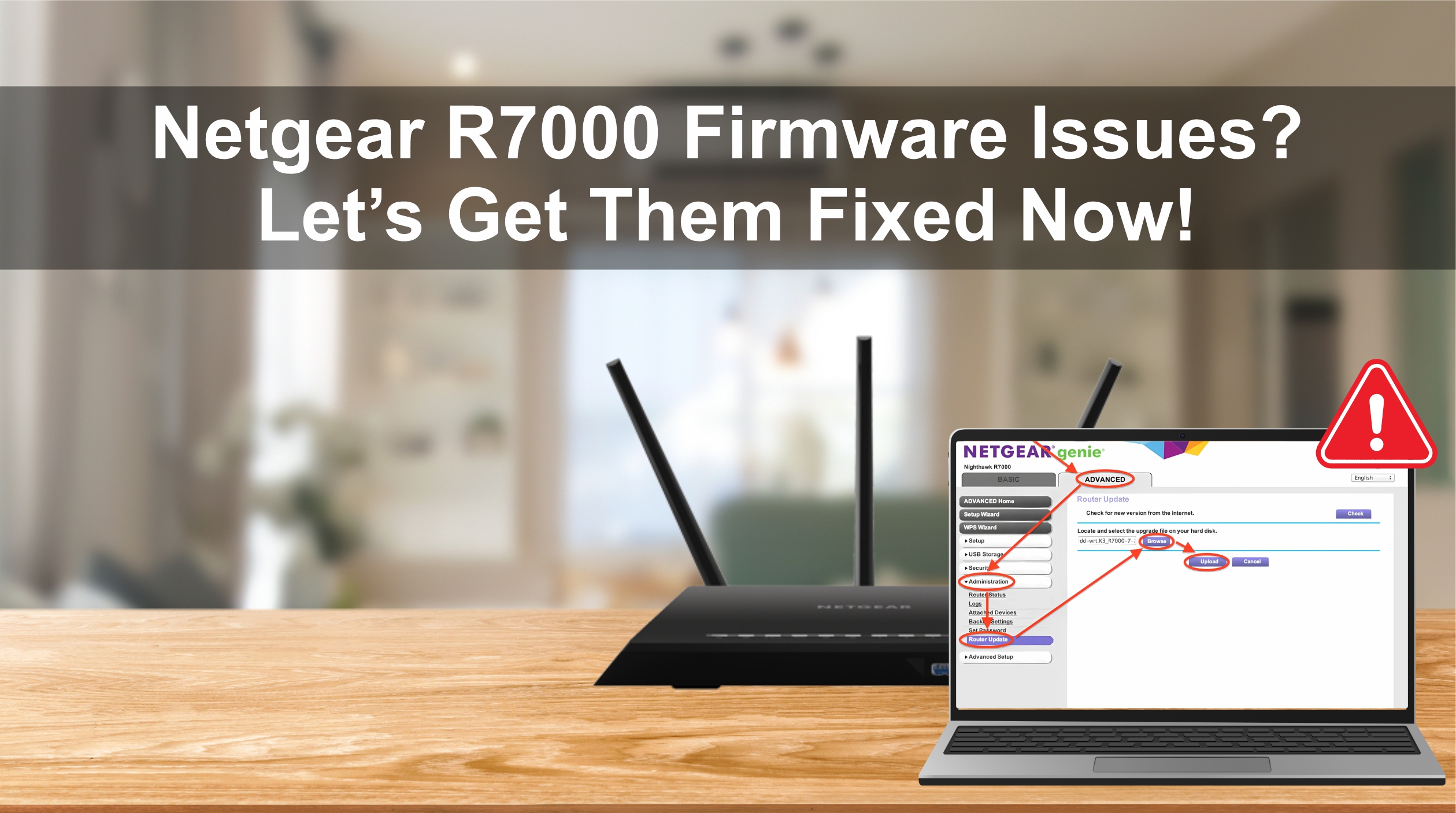 Netgear R7000 Firmware Issues Let’s Get Them Fixed Now