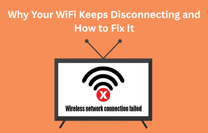 WiFi Keeps Disconnecting