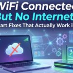 WiFi Connected But No Internet